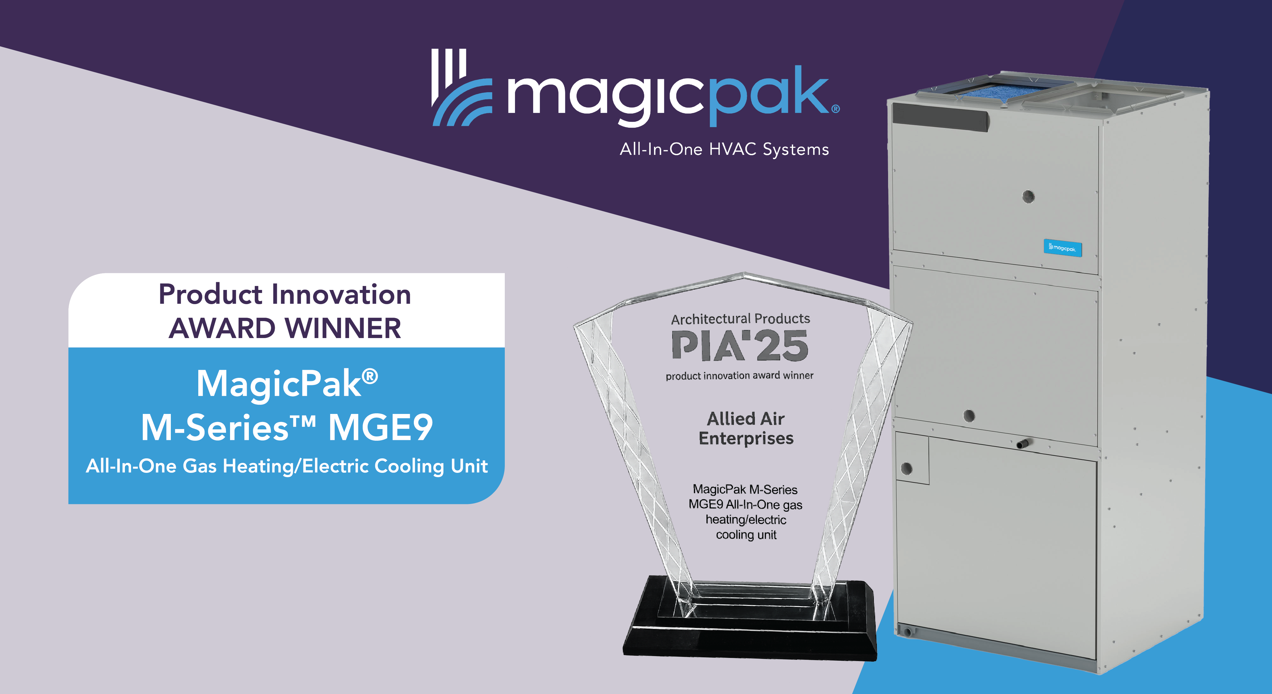 Industry-Leading MagicPak® M-Series MGE9 Wins Architectural Products’ 2025 Product Innovation Award (PIA) 